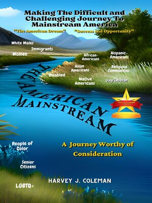 cover image of The Difficult and Challenging Journey to Mainstream America